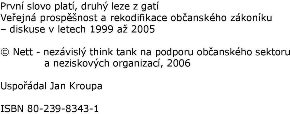 Nett - nezávislý think tank na podporu občanského sektoru a