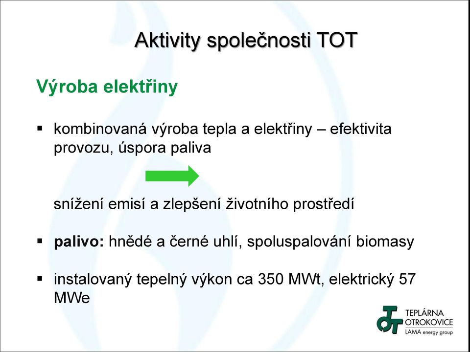 a zlepšení životního prostředí palivo: hnědé a černé uhlí,