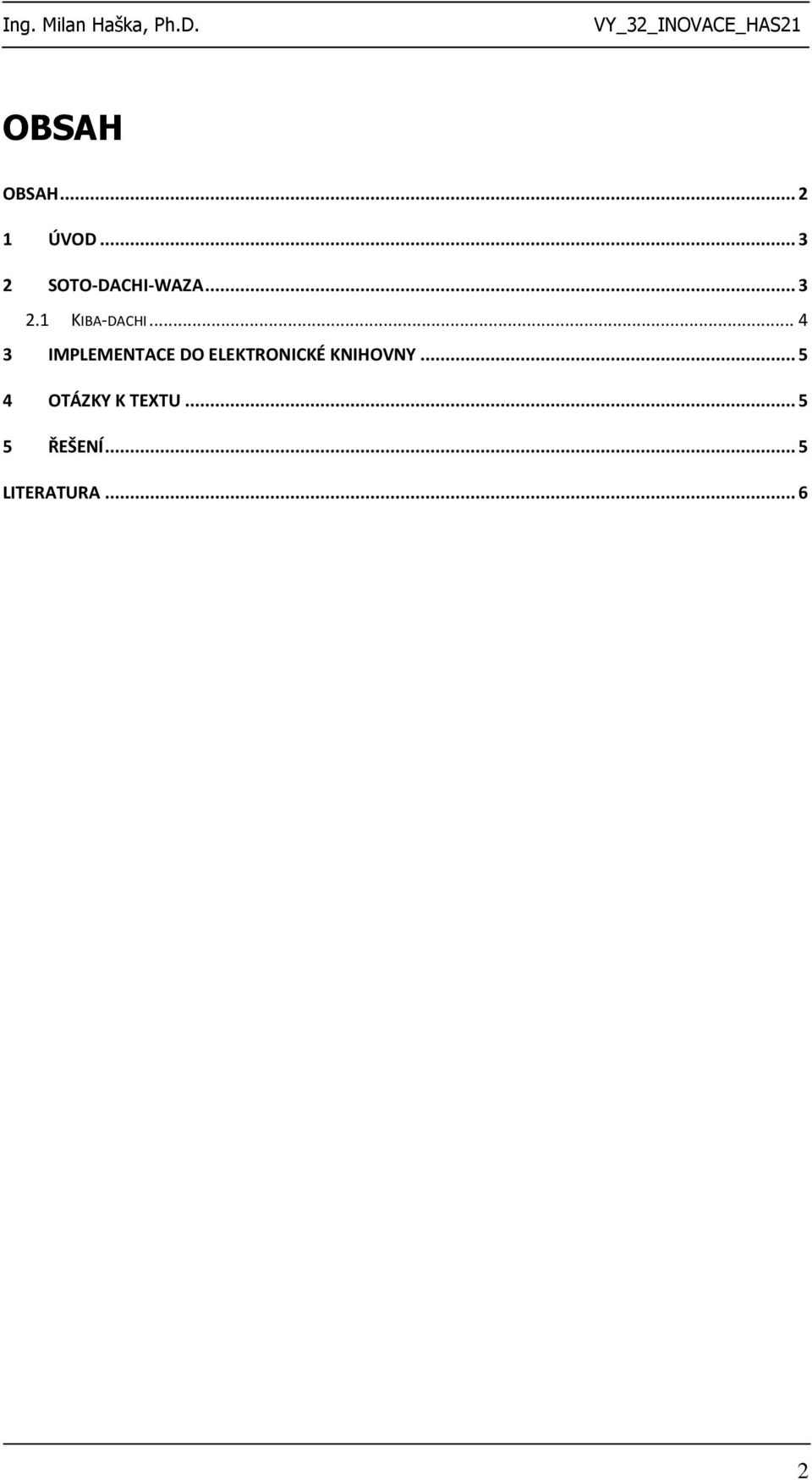 .. 4 3 IMPLEMENTACE DO ELEKTRONICKÉ KNIHOVNY.