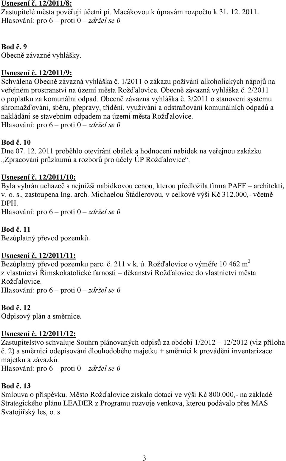 2/2011 o poplatku za komunální odpad. Obecně závazná vyhláška č.