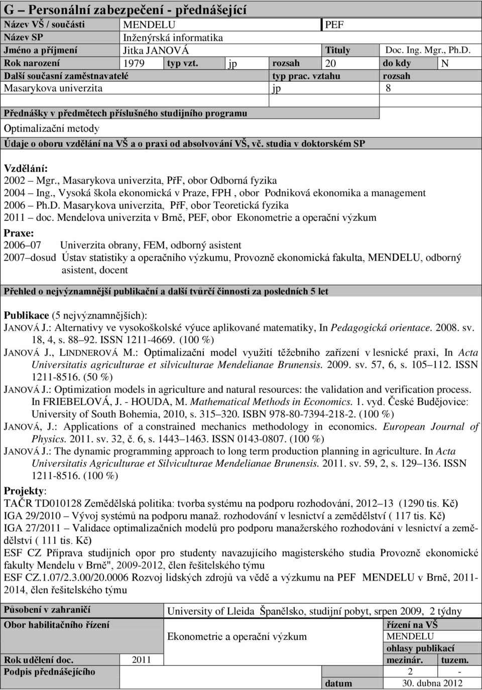 Masarykova univerzita, PřF, obor Teoretická fyzika 2011 doc.