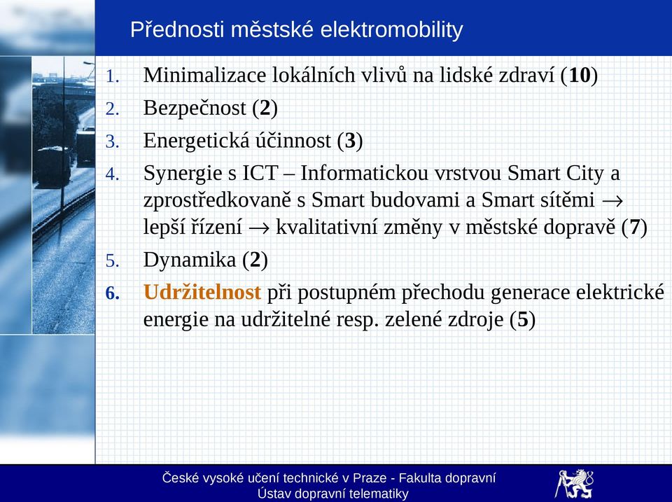 Synergie s ICT Informatickou vrstvou Smart City a zprostředkovaně s Smart budovami a Smart sítěmi