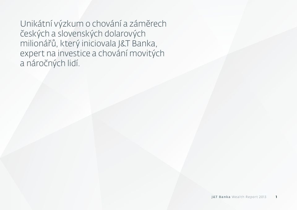 iniciovala J&T Banka, expert na investice a