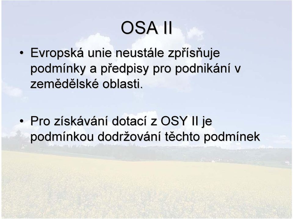 zemědělské oblasti.