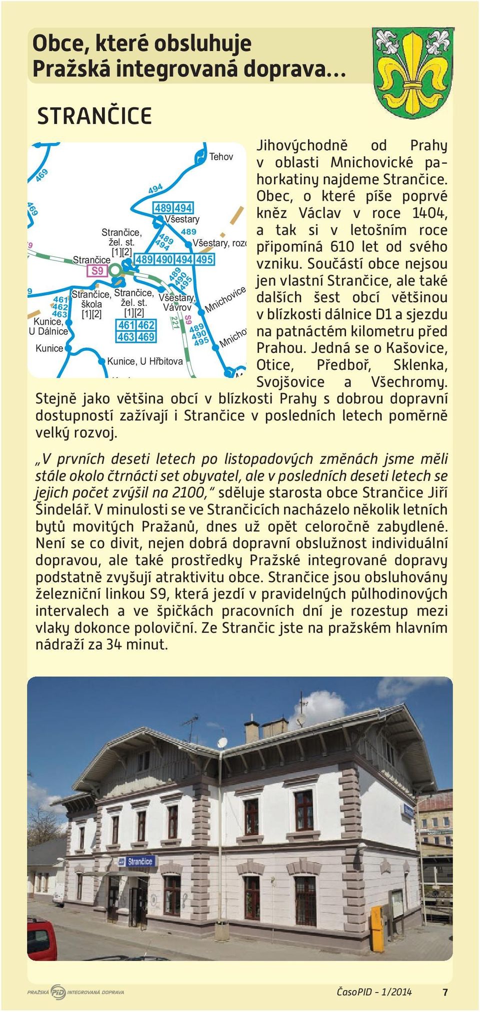 Všestary, škola [1][2] Vávrov [1][2] Kunice, 461 462 U Dálnice 463 469 Kunice ice, zámek raží Ř, 5.