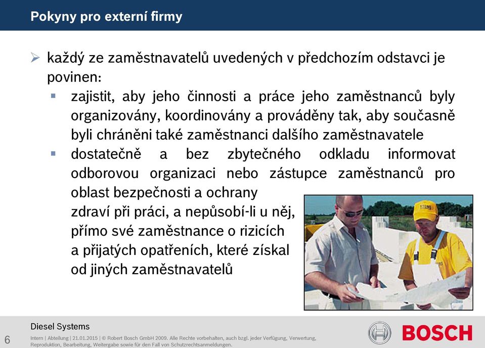 dostatečně a bez zbytečného odkladu informovat odborovou organizaci nebo zástupce zaměstnanců pro oblast bezpečnosti a