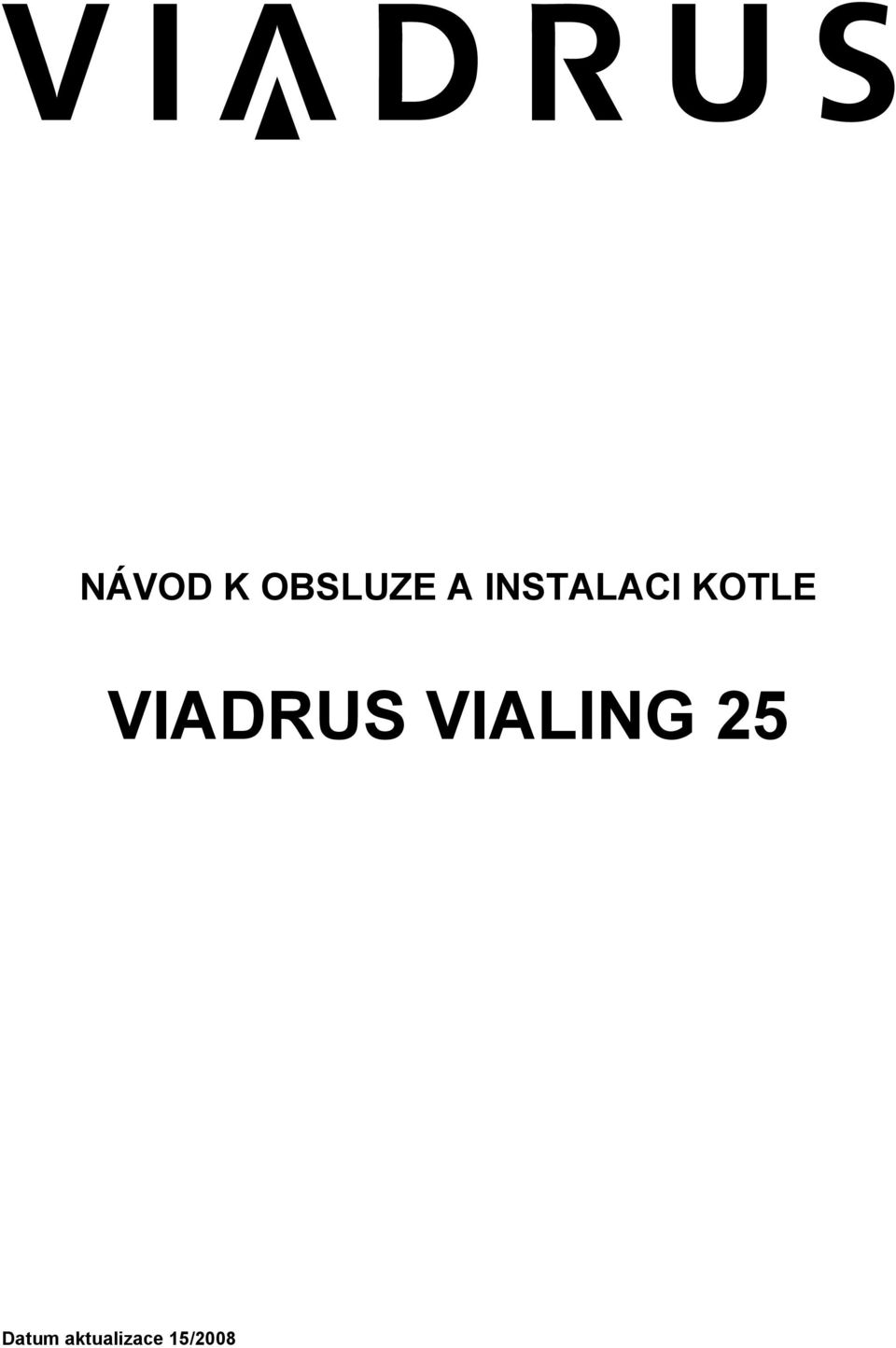 VIADRUS VIALING 25