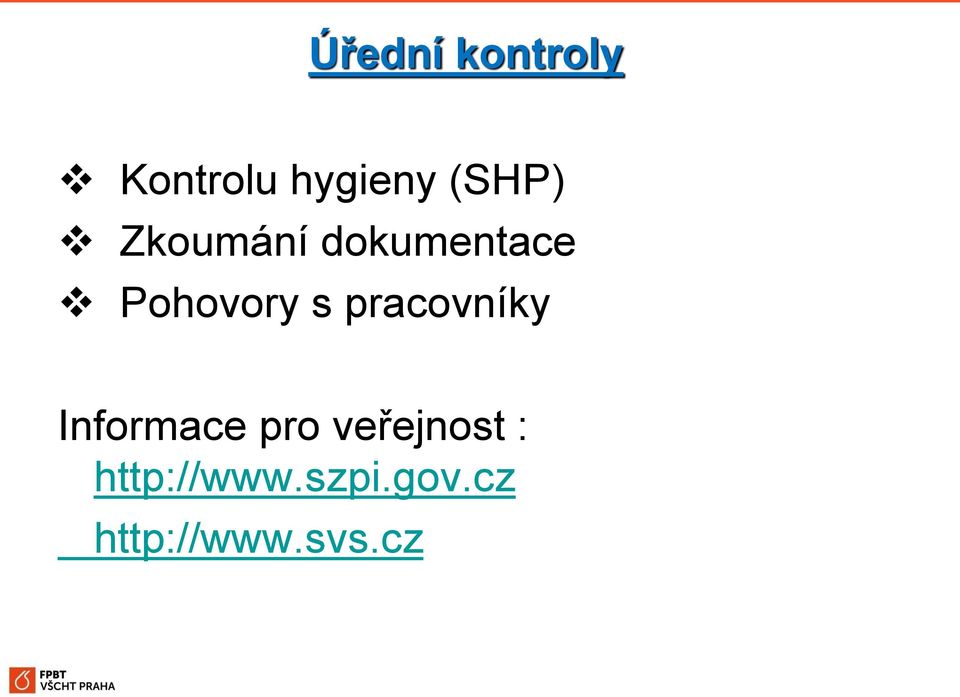 s pracovníky Informace pro veřejnost