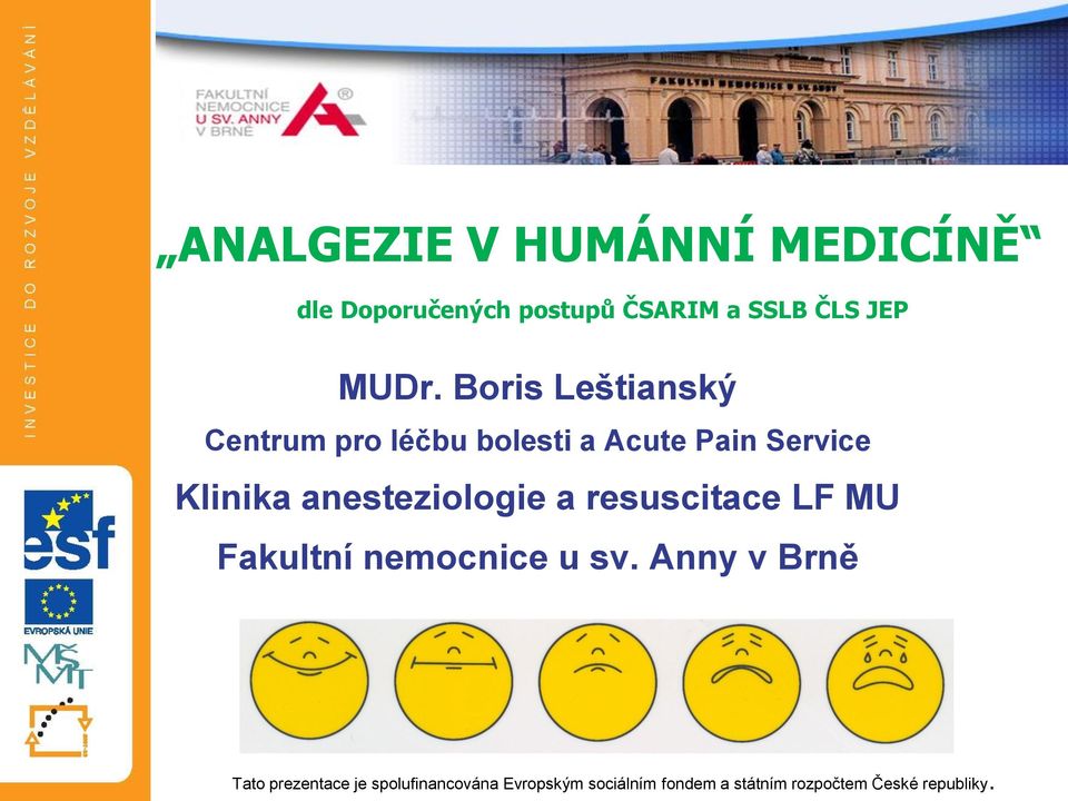 anesteziologie a resuscitace LF MU Fakultní nemocnice u sv.