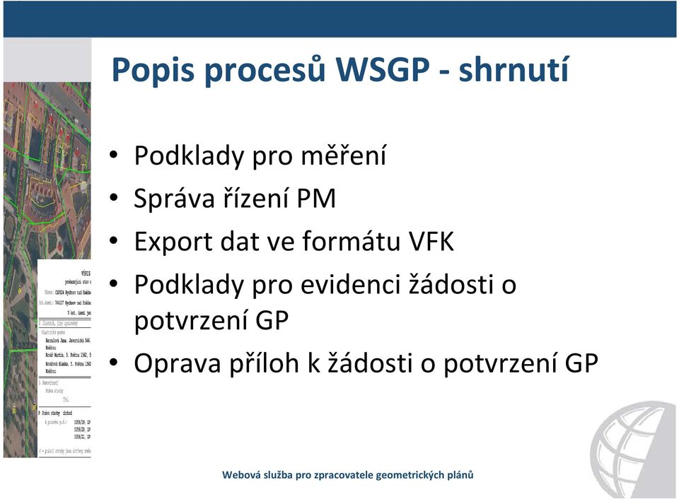 formátu VFK Podklady pro evidenci žádosti o