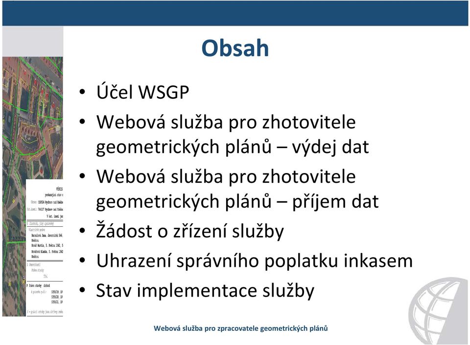 zhotovitele geometrických plánů příjem dat Žádost o