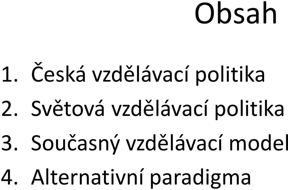 Světová vzdělávací politika 3.