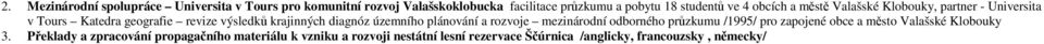 diagnóz územního plánování a rozvoje mezinárodní odborného průzkumu /1995/ pro zapojené obce a město Valašské Klobouky 3.