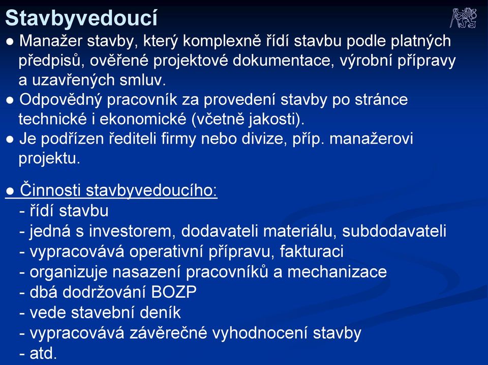 manažerovi projektu.