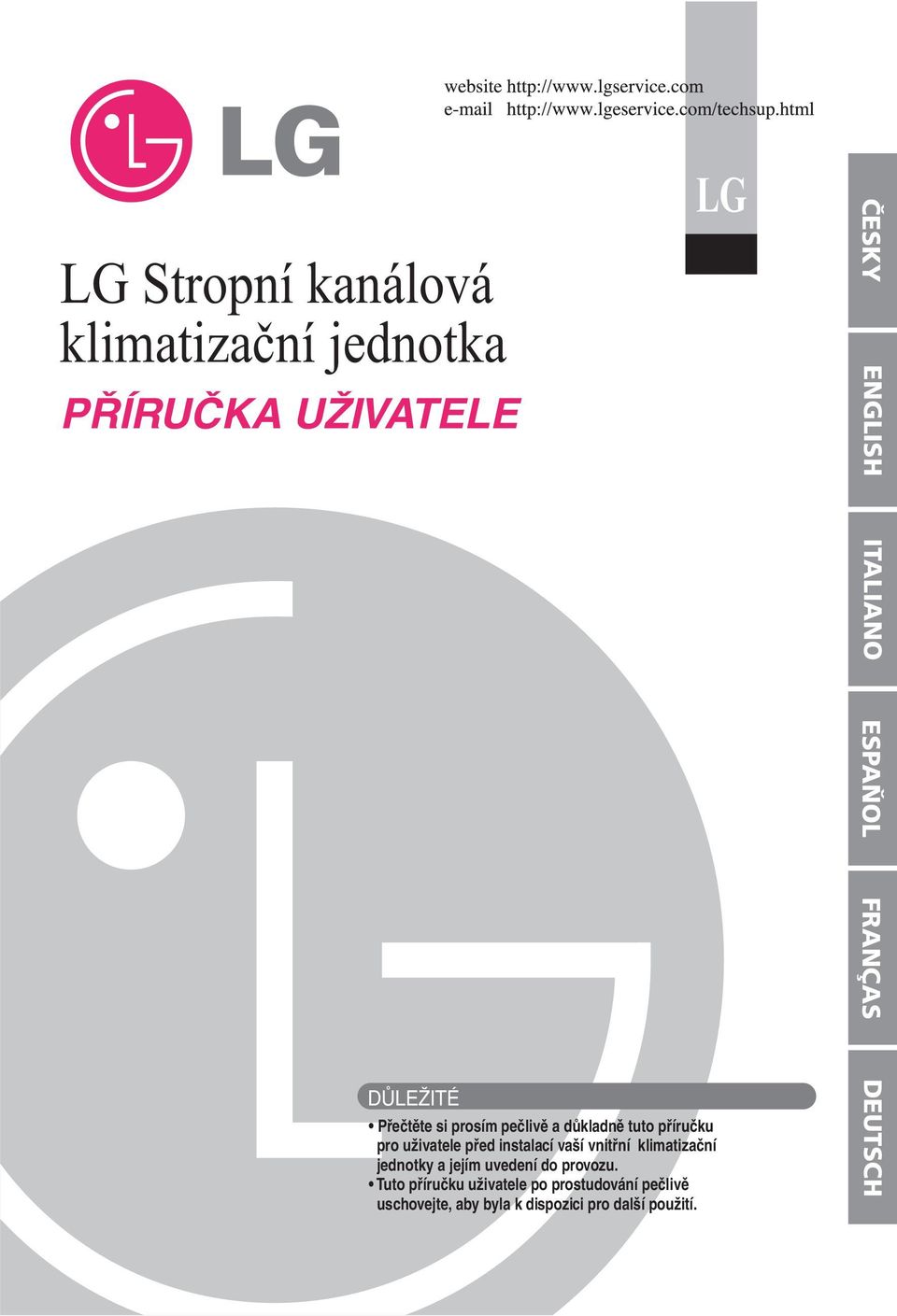 pro uživatele před instalací vaší vnitřní klimatizační jednotky a jejím uvedení do provozu.