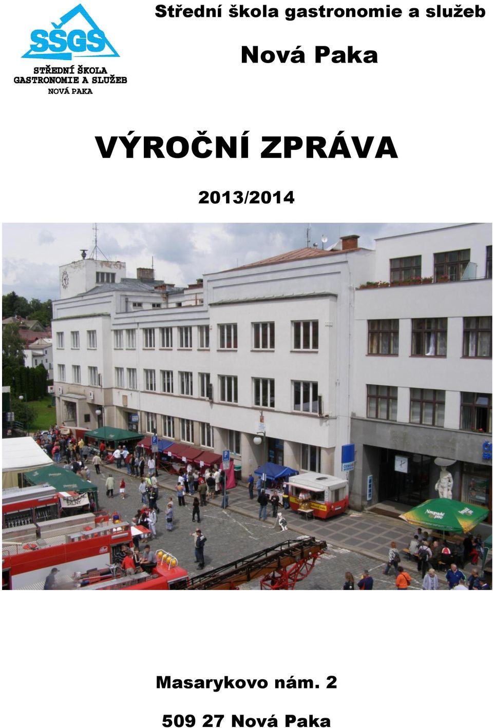 VÝROČNÍ ZPRÁVA 2013/2014