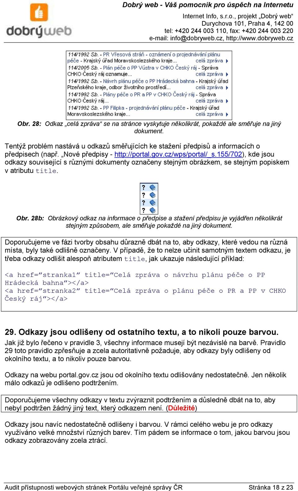 28b: Obrázkový odkaz na informace o předpise a stažení předpisu je vyjádřen několikrát stejným způsobem, ale směřuje pokaždé na jiný dokument.