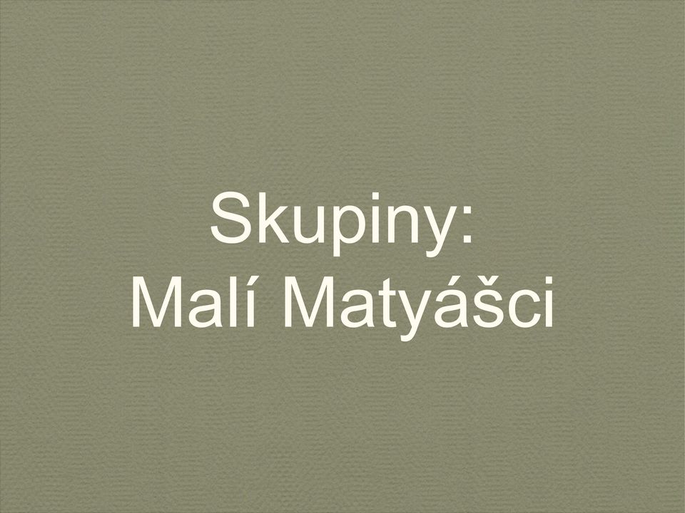 Matyášci