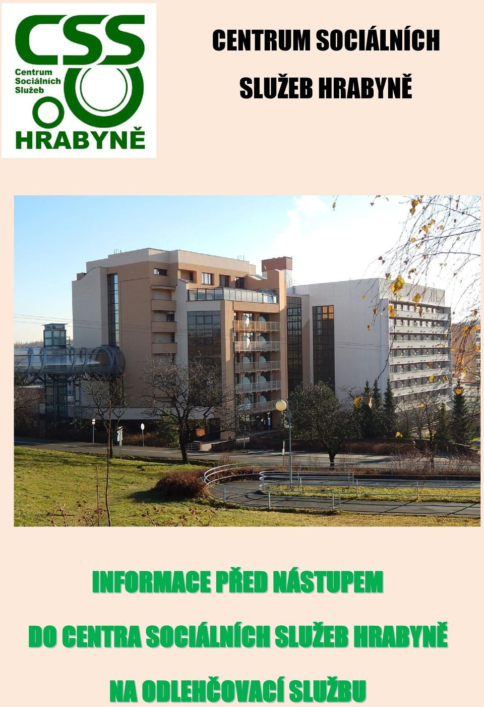 NÁSTUPEM DO CENTRA