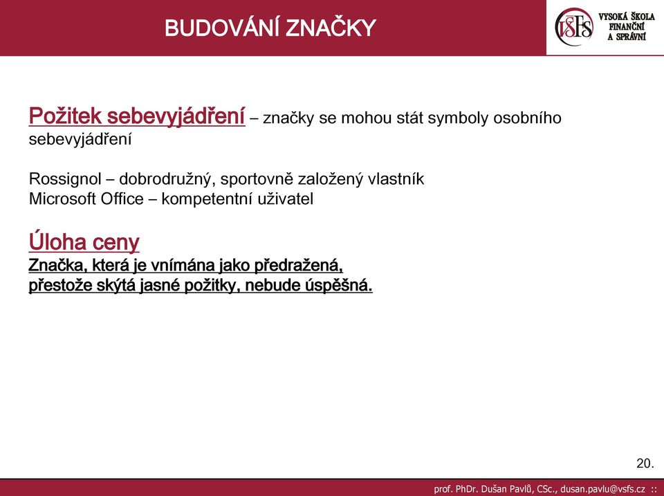 Microsoft Office kompetentní uživatel Úloha ceny Značka, která je