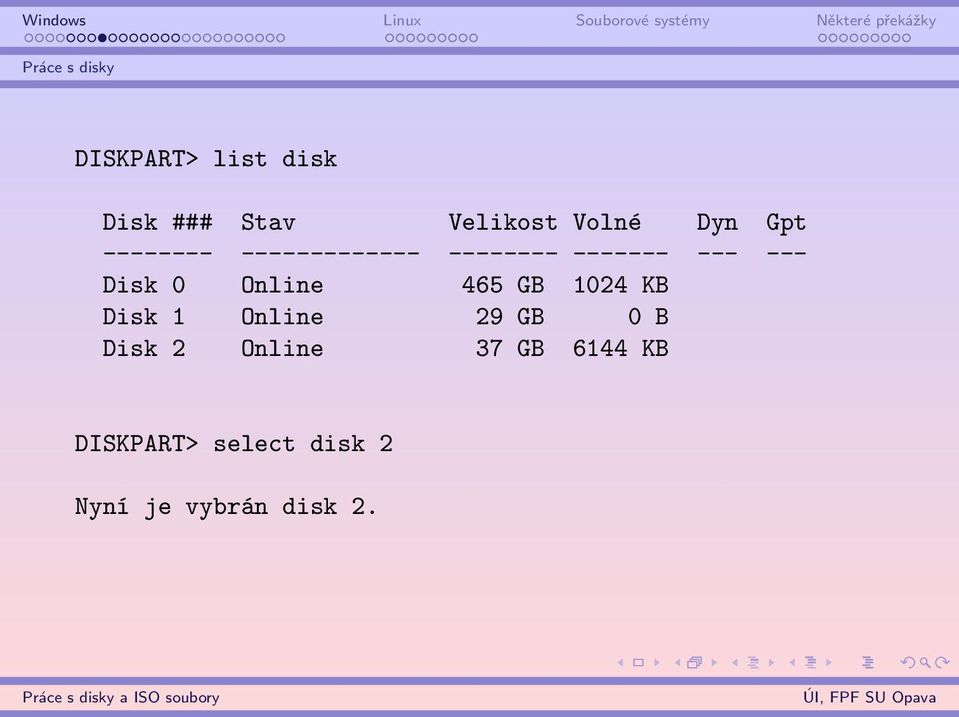 Disk 0 Online 465 GB 1024 KB Disk 1 Online 29 GB 0 B Disk 2