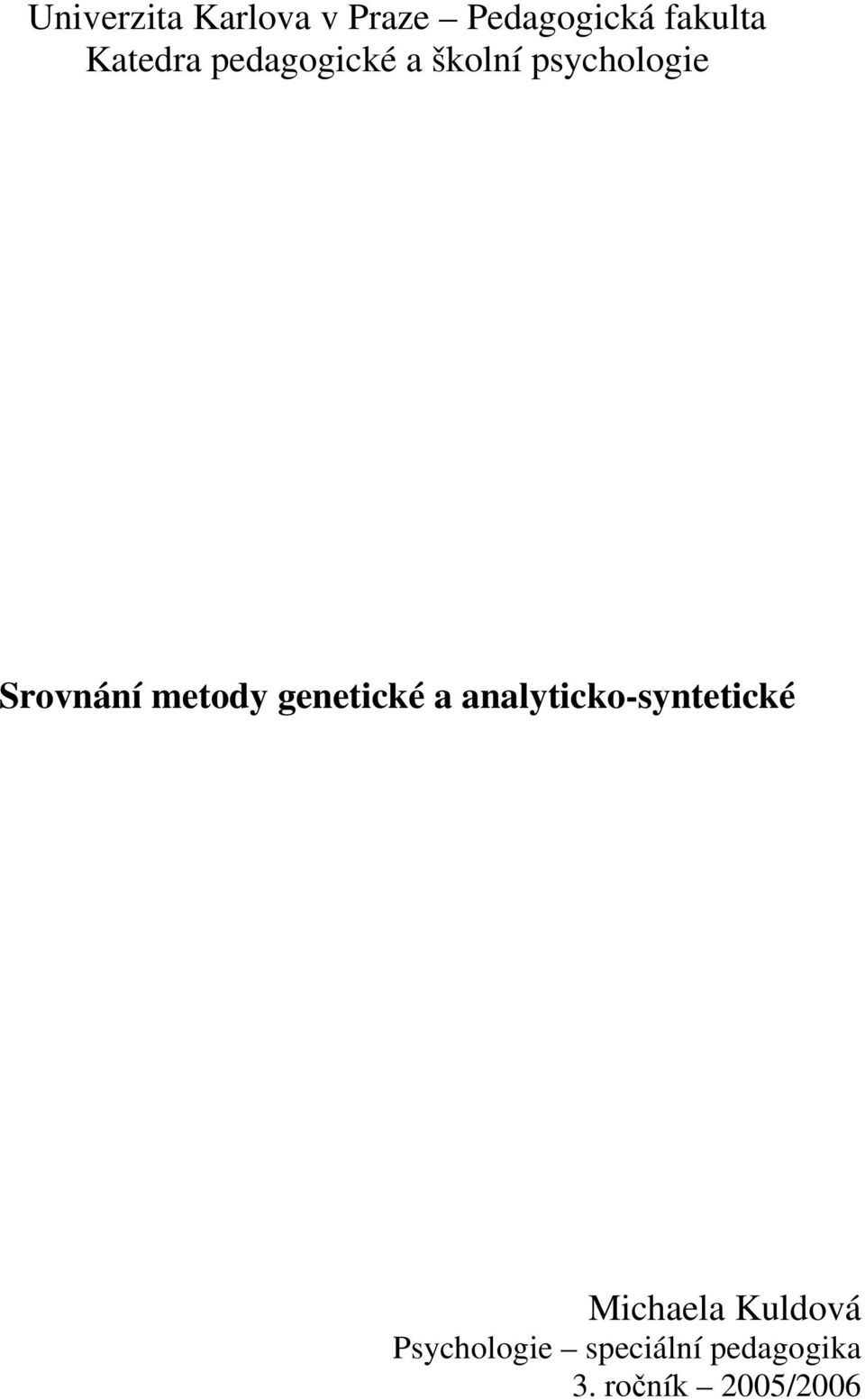 metody genetické a analyticko-syntetické Michaela