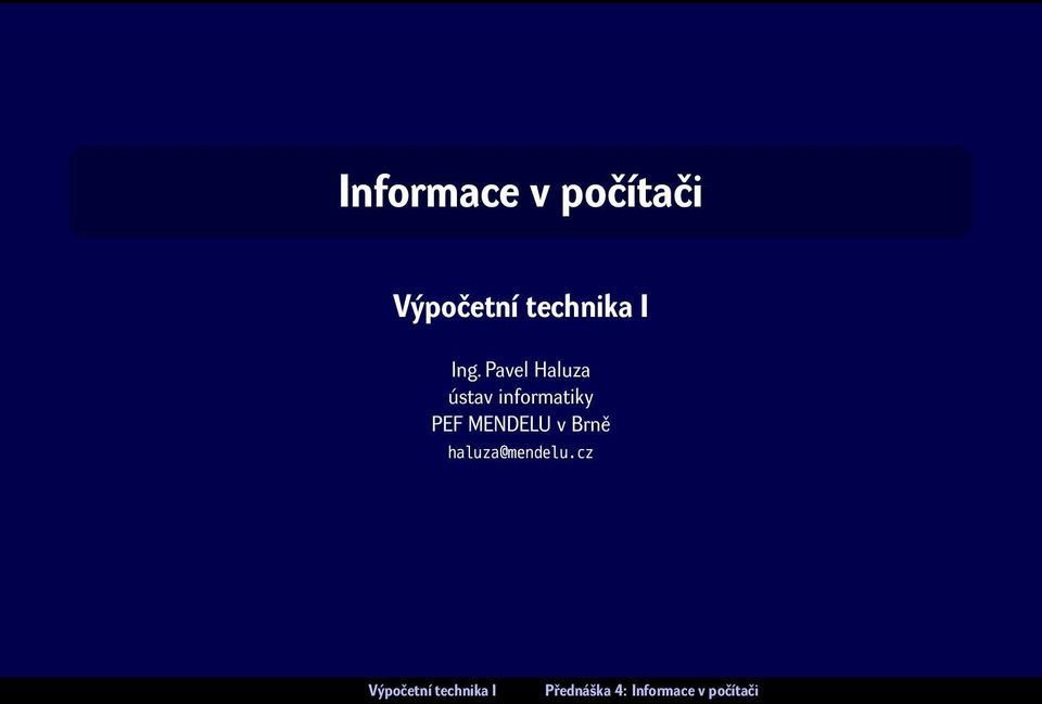 informatiky PEF MENDELU