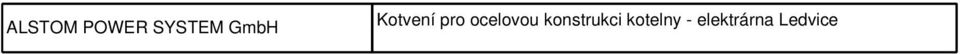 r.o. Alpiq Generation (CZ) s.r.o. Alpiq Generation (CZ) s.r.o. Název firmy Norma Certifikát ID Platnost sekcní garážová vrata W6, W9, H0, H1 verifikace CO2 za rok 2008 - provoz elektrárna Kladno -