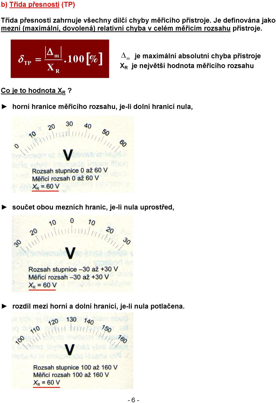 je největší hodnota ěřicího rozsahu Co je to hodnota?