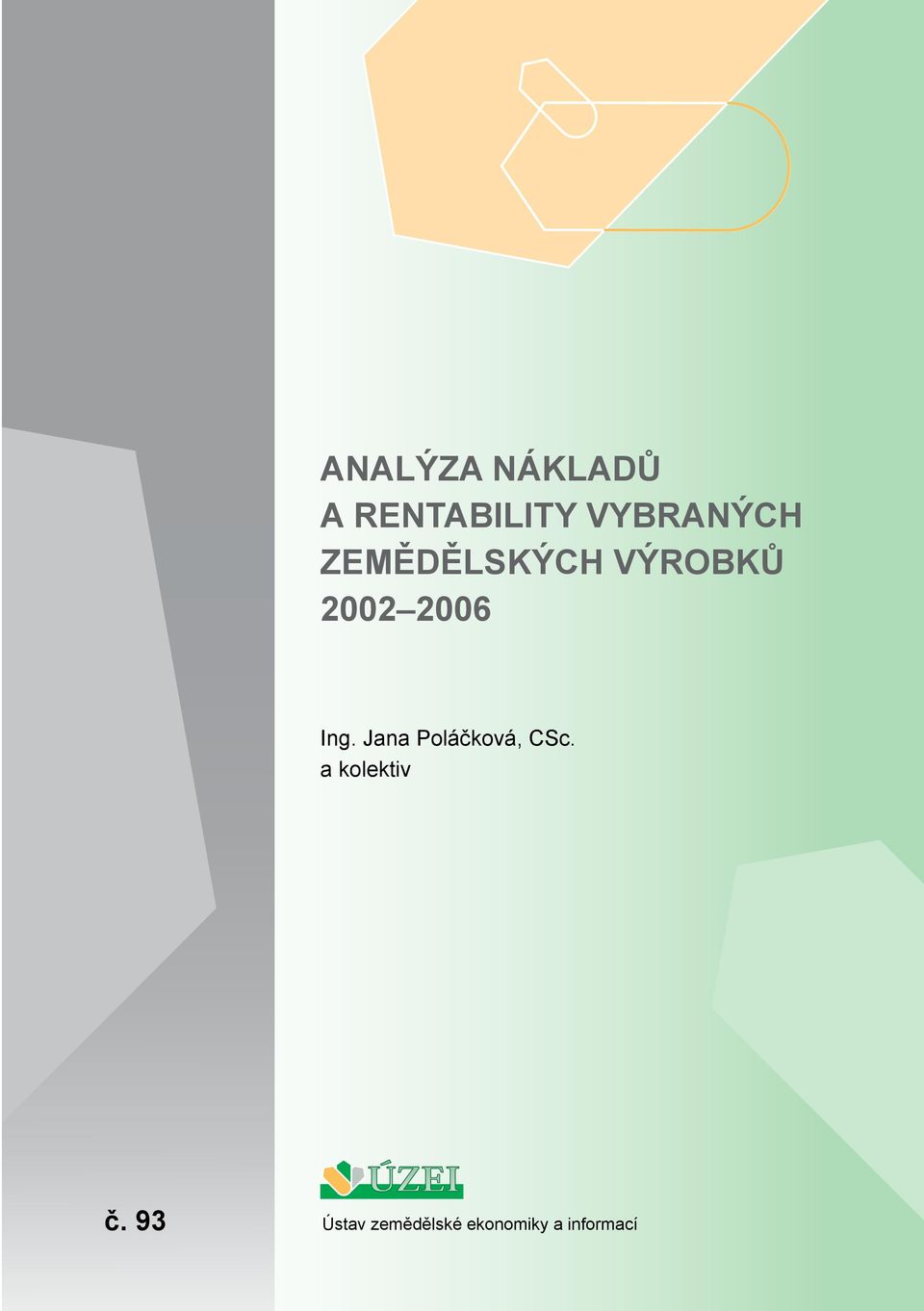 2006 Ing. Jana Poláčková, CSc.