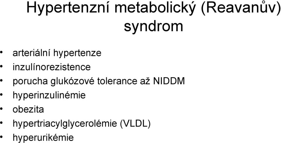 porucha glukózové tolerance až NIDDM