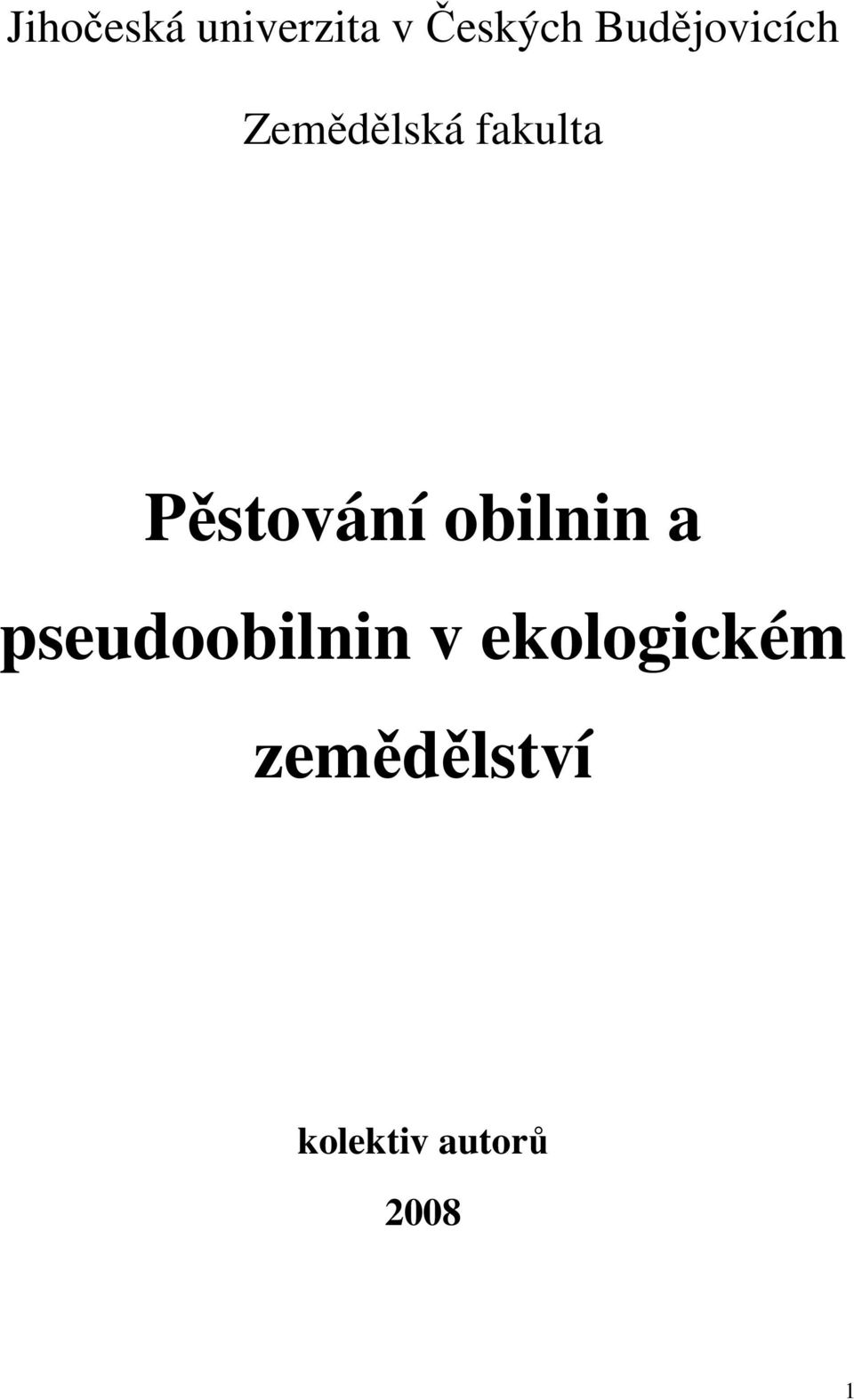 Pěstování obilnin a pseudoobilnin v