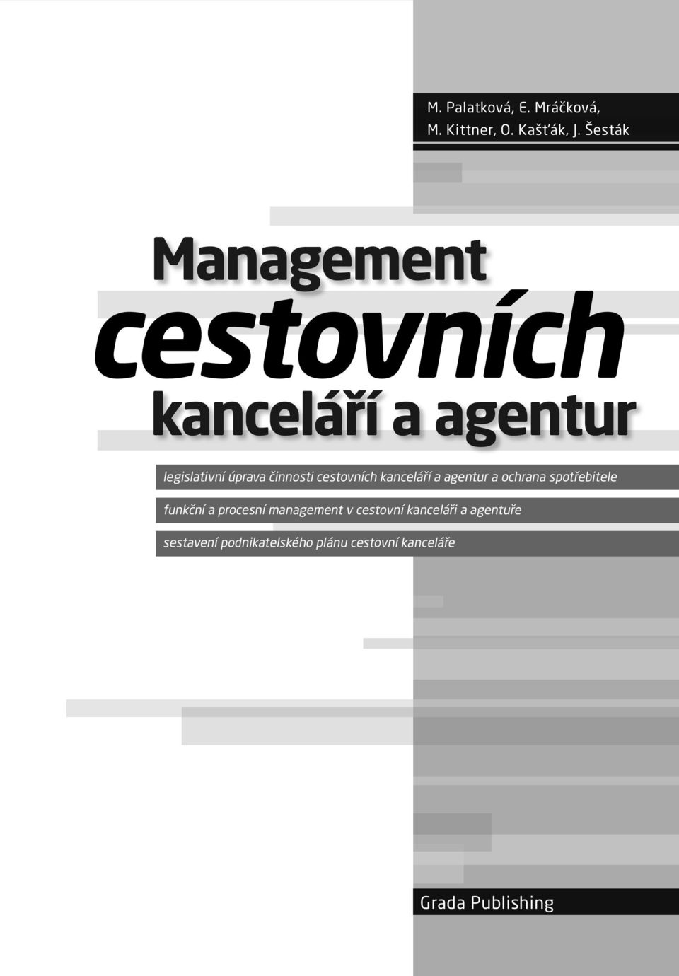 cestovních kanceláří a agentur a ochrana spotřebitele funkční a procesní