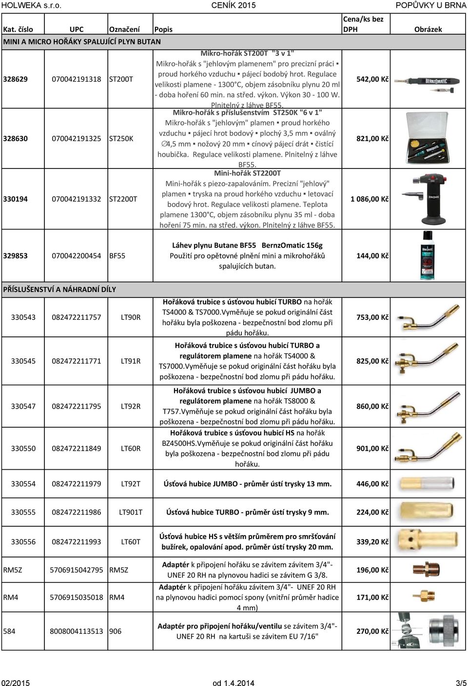 Mikro-hořák s příslušenstvím ST250K "6 v 1" Mikro-hořák s "jehlovým" plamen proud horkého 328630 070042191325 ST250K vzduchu pájecí hrot bodový plochý 3,5 mm oválný 4,5 mm nožový 20 mm cínový pájecí