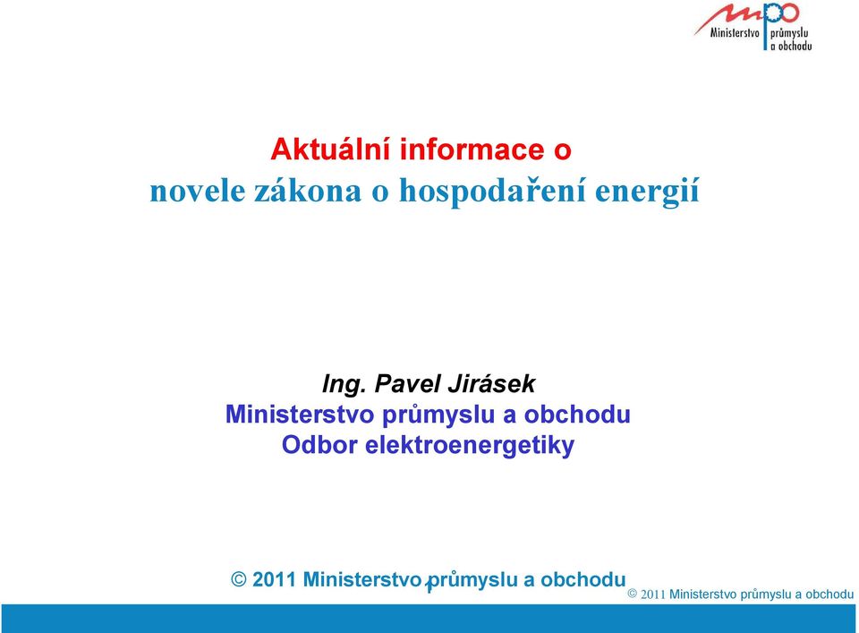 Pavel Jirásek Ministerstvo průmyslu a