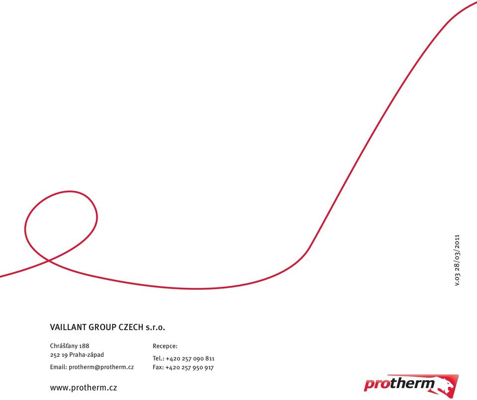 protherm@protherm.cz Recepce: Tel.