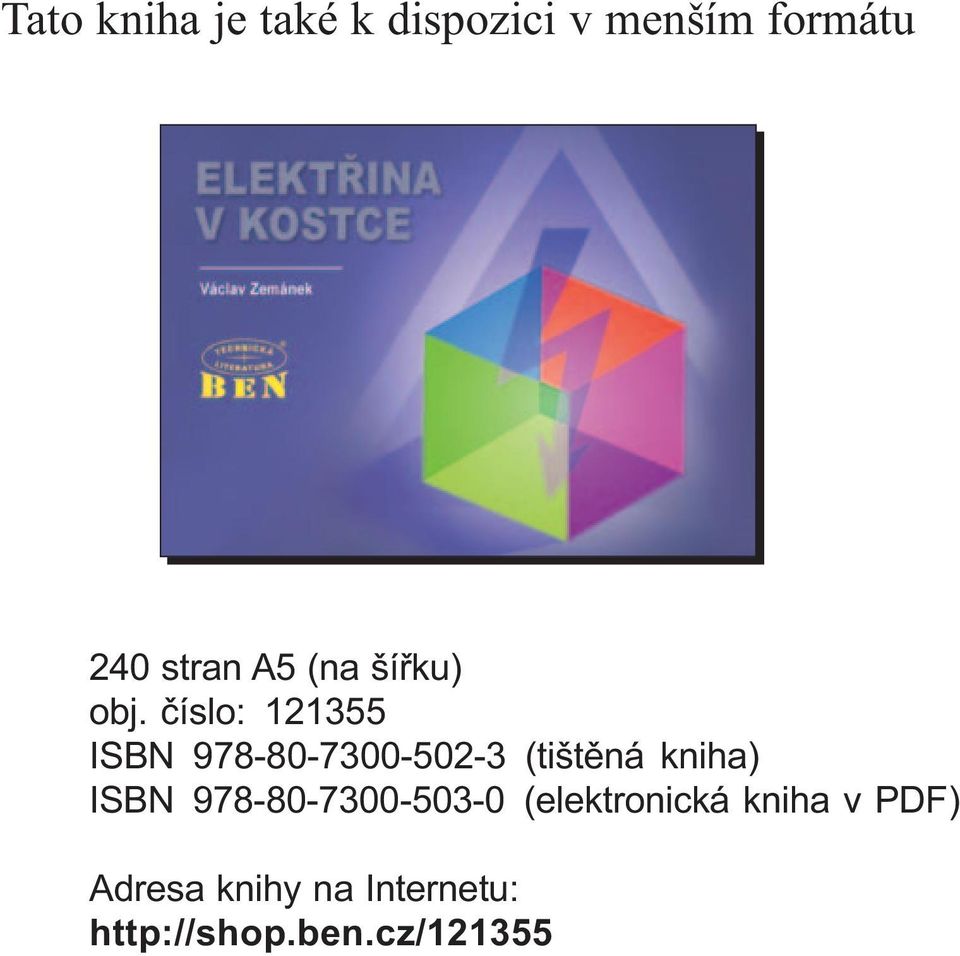 èíslo: 121355 ISBN 978-80-7300-502-3 (tištìná kniha) ISBN