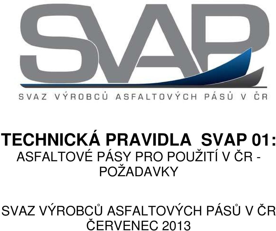 ČR - POŽADAVKY SVAZ VÝROBCŮ