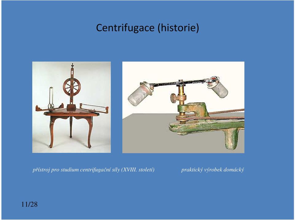 centrifugační síly (XVIII.