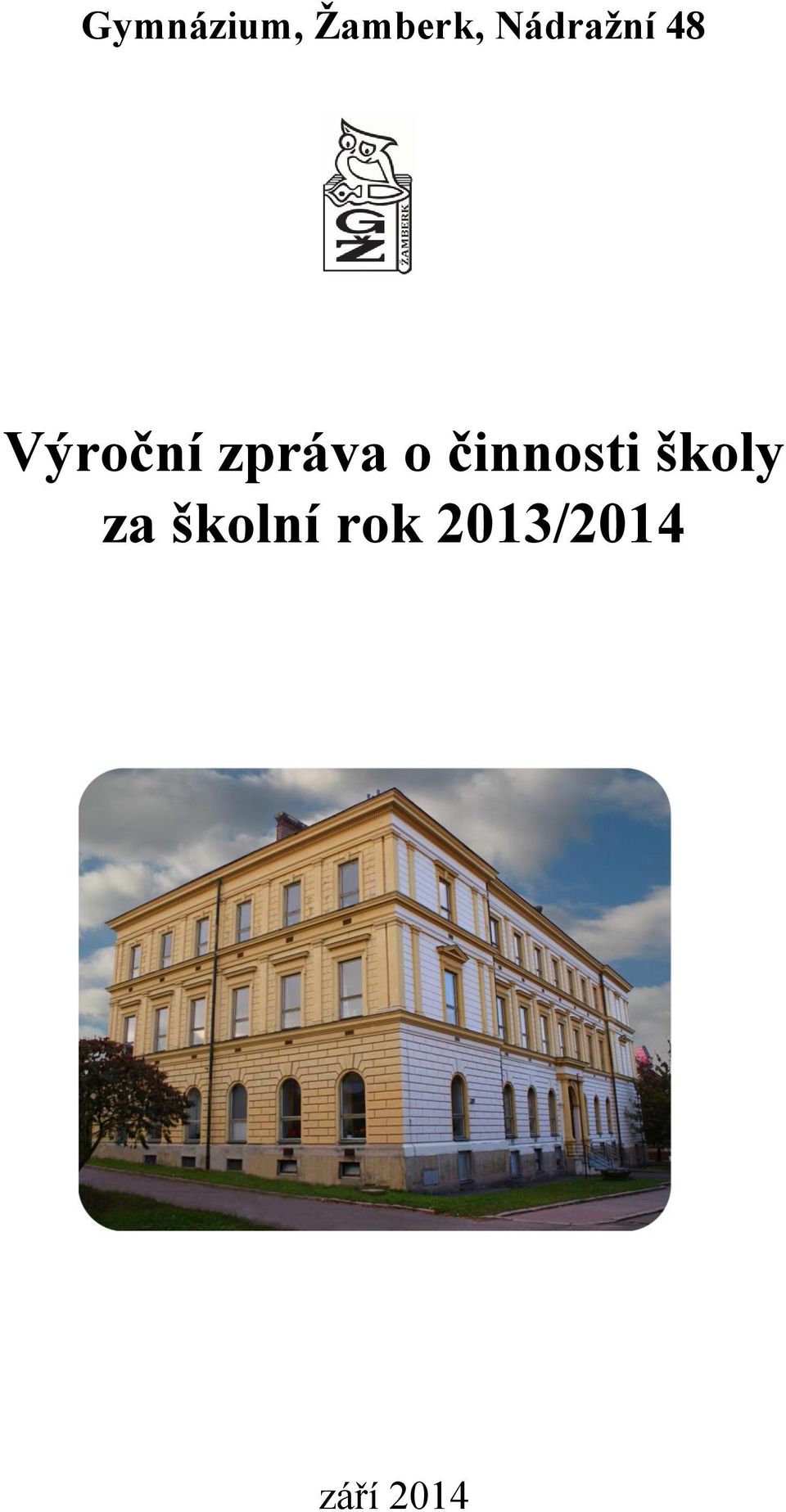 zpráva o činnosti školy