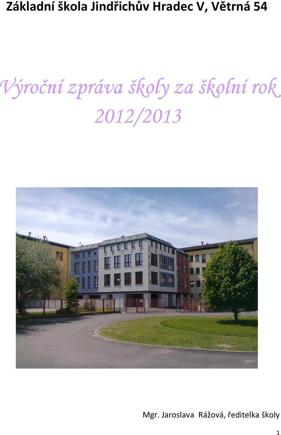 školy za školní rok 2012/2013
