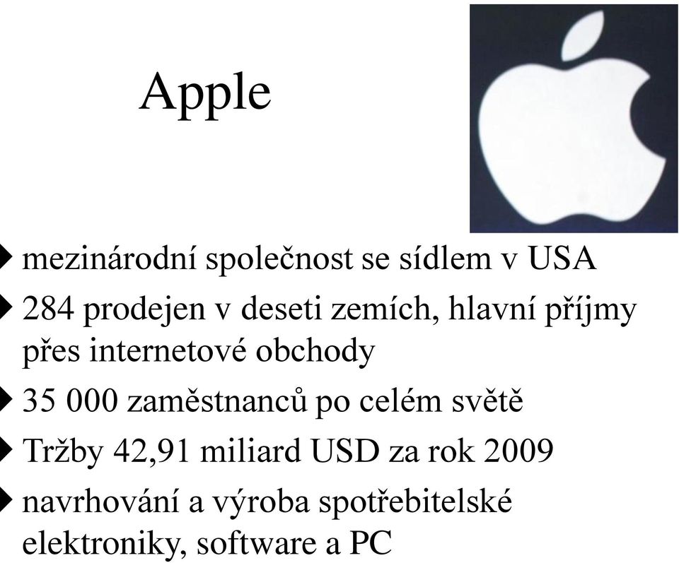 zaměstnanců po celém světě Tržby 42,91 miliard USD za rok