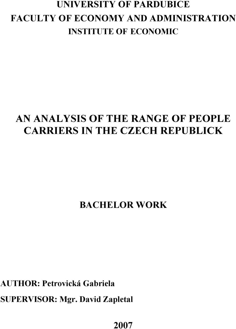 RANGE OF PEOPLE CARRIERS IN THE CZECH REPUBLICK BACHELOR