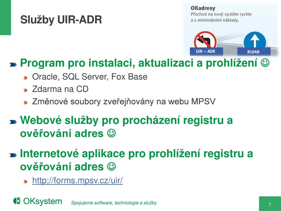 MPSV Webové služby pro procházení registru a ověřování adres Internetové