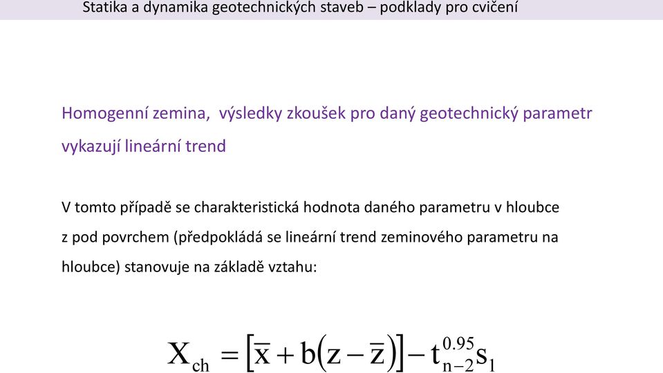 daného parametru v hloubce z pod povrchem (předpokládá se lineární trend