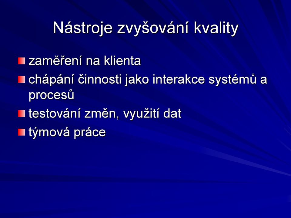 činnosti jako interakce systémů a