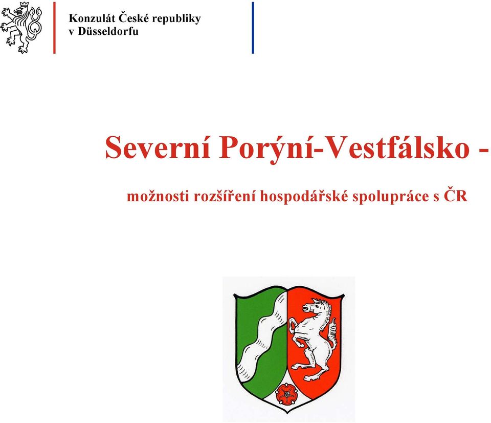 Porýní-Vestfálsko - možnosti