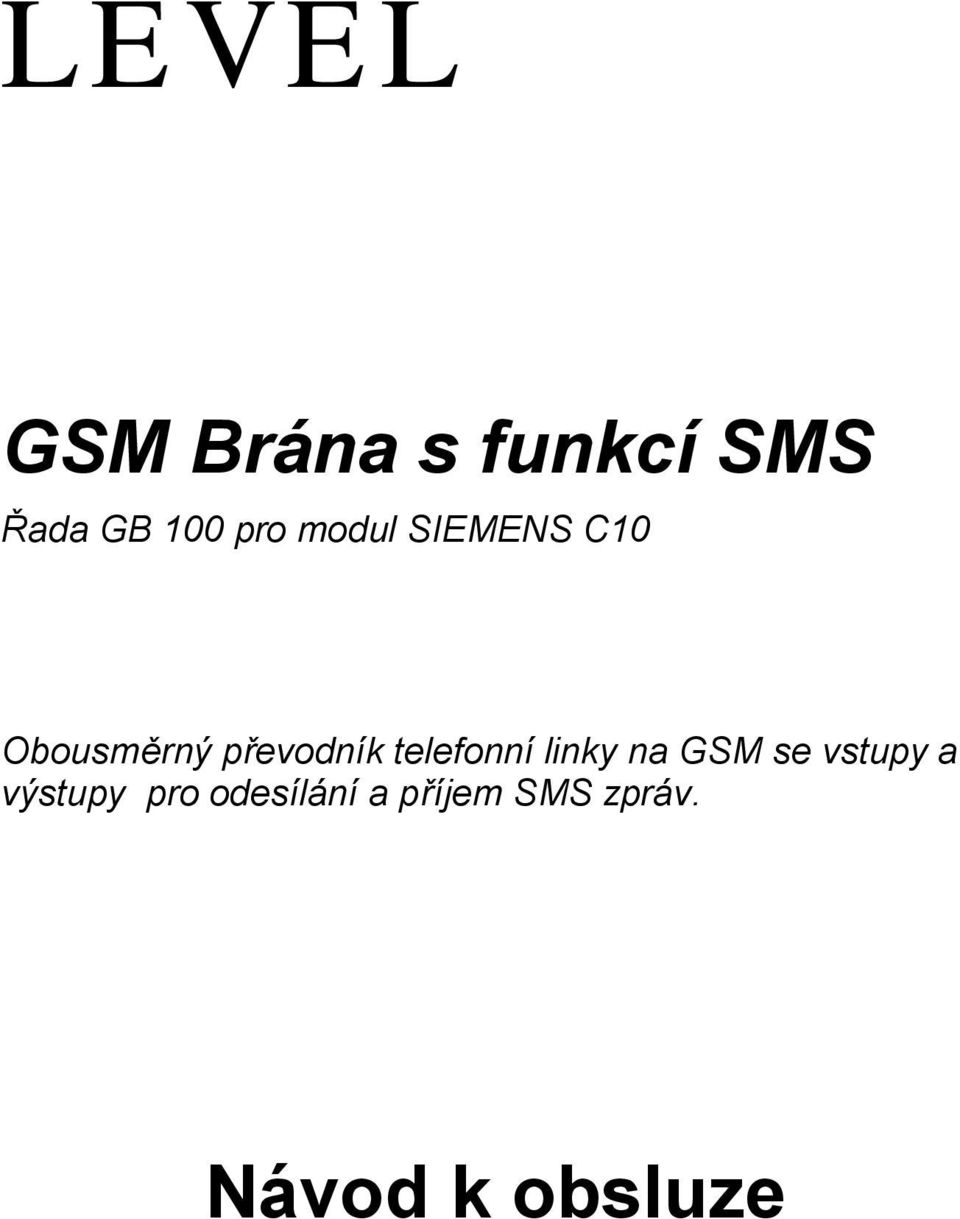 telefonní linky na GSM se vstupy a výstupy