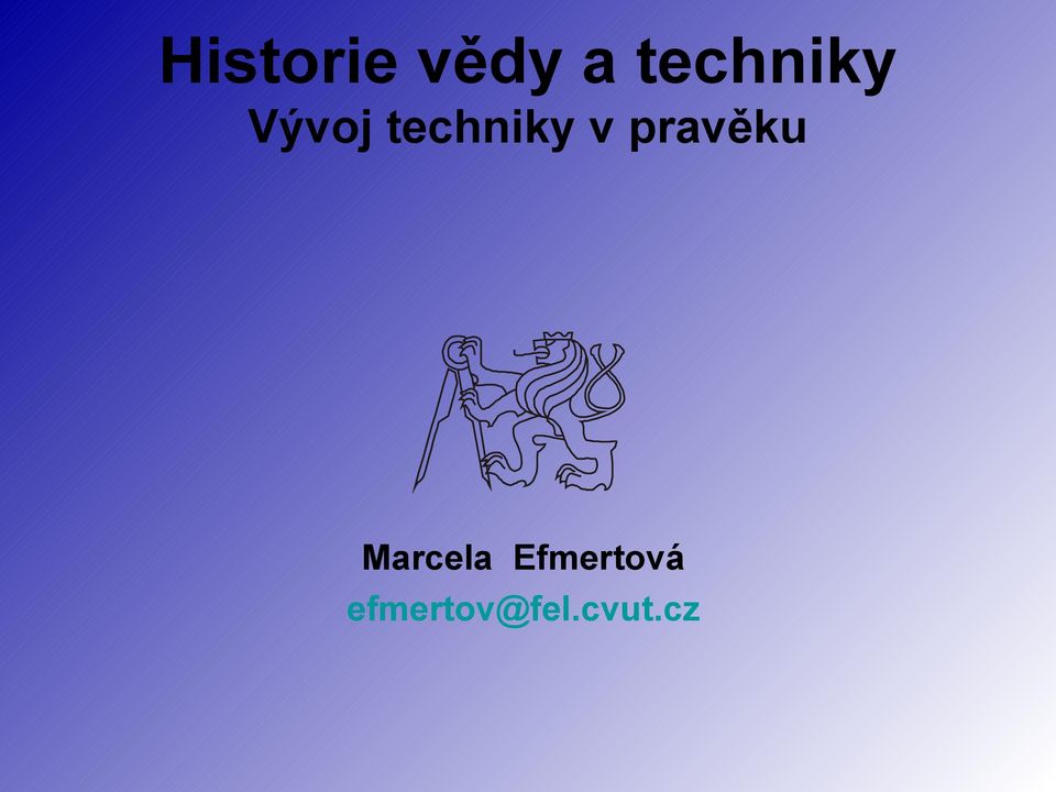 techniky v pravěku