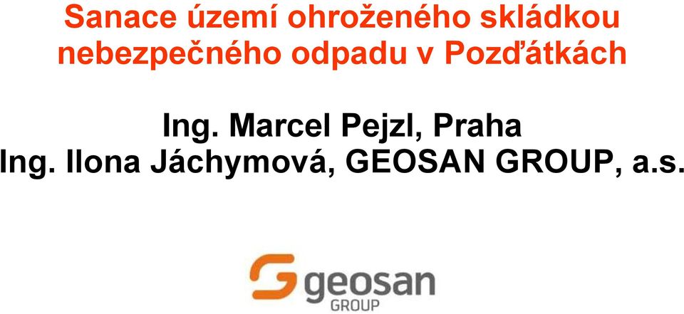 Ing. Marcel Pejzl, Praha Ing.